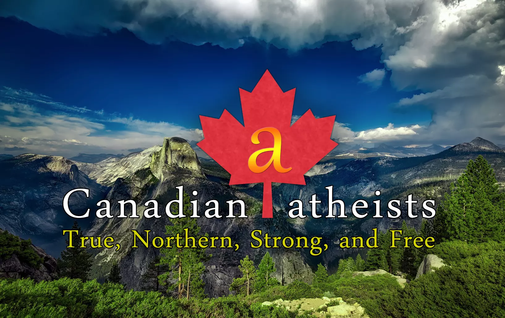 Canadian atheists</b> - True, Northern, Strong, and Free